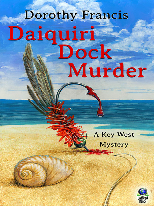 Title details for Daiquiri Dock Murder by Dorothy Francis - Available